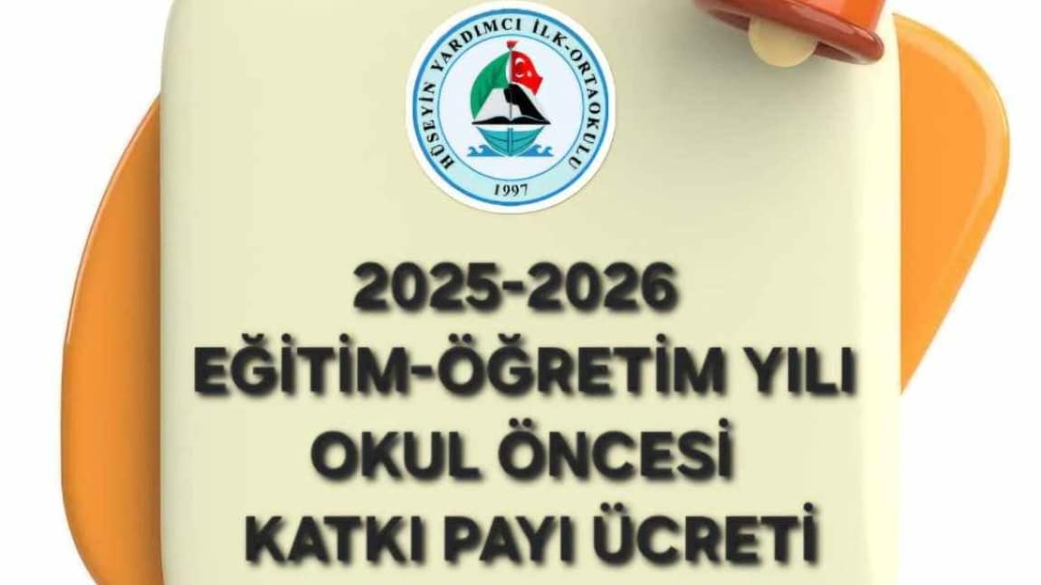 2025-2026 Eğitim Öğretim yılında Okul Öncesi Katkı Payı Tespiti